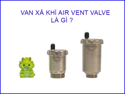 Van xả khí Air Vent Valve giá tốt tại công ty Tân Thành