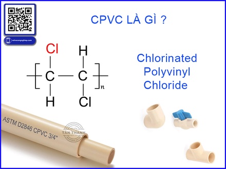 cPVC là gì và ưu điểm cần nắm rõ