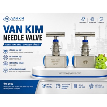 Kinh Nghiệm Chọn Mua Van Kim Needle Valve Chất Lượng Cao Cho Hệ Thống Công Nghiệp