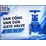 Kinh nghiệm chọn van cổng (Gate Valve) giá tốt, uy tín tại TP.HCM
