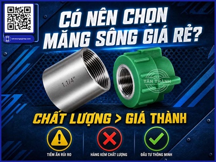 Măng sông bị rò nước sau khi lắp: 7 nguyên nhân thường bị bỏ qua
